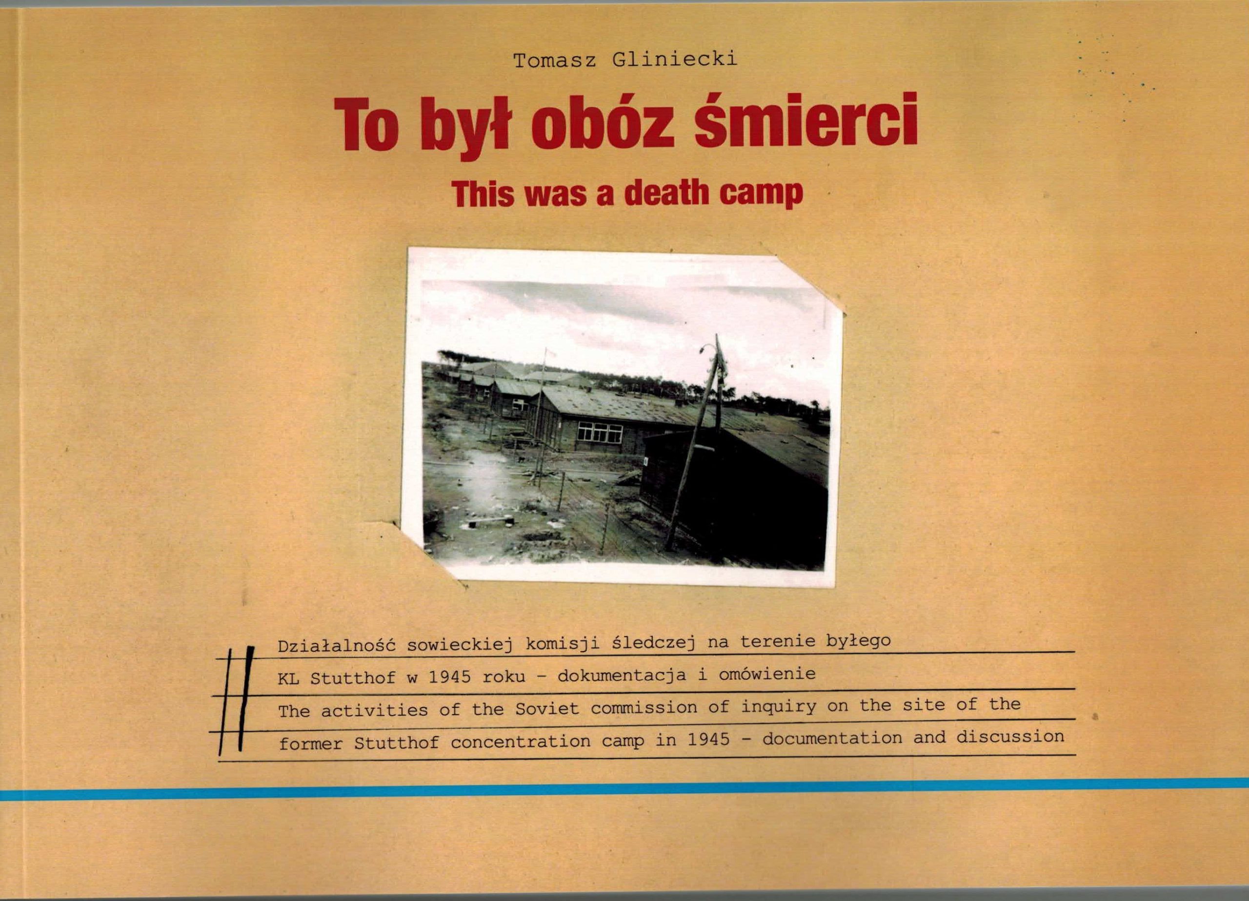okładka To był obóz śmierci / This was a death camp