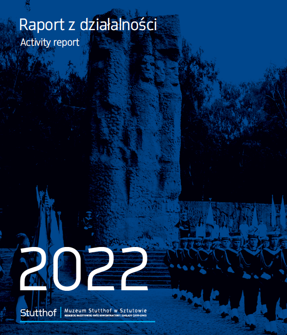 Raport z działalności Muzeum Stutthof 2022