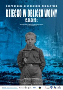 Dziecko w obliczy wojny – konferencja historyczno-edukacyjna