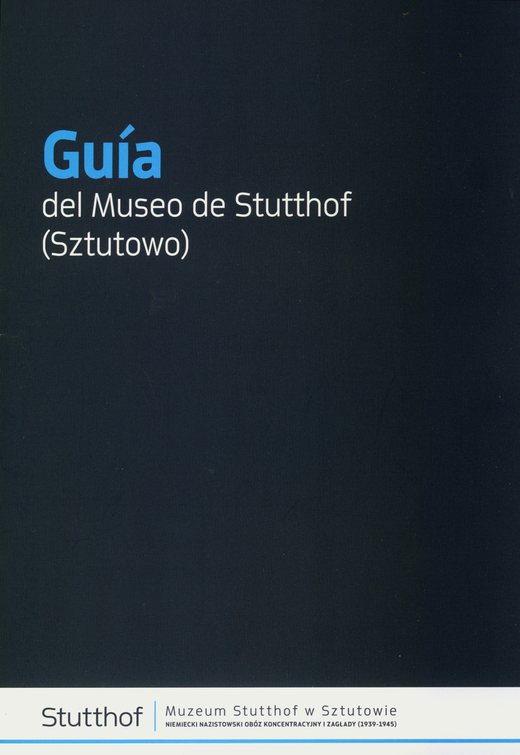 Okładka Guia del Museo de Stutthof /Przewodnik po Muzeum