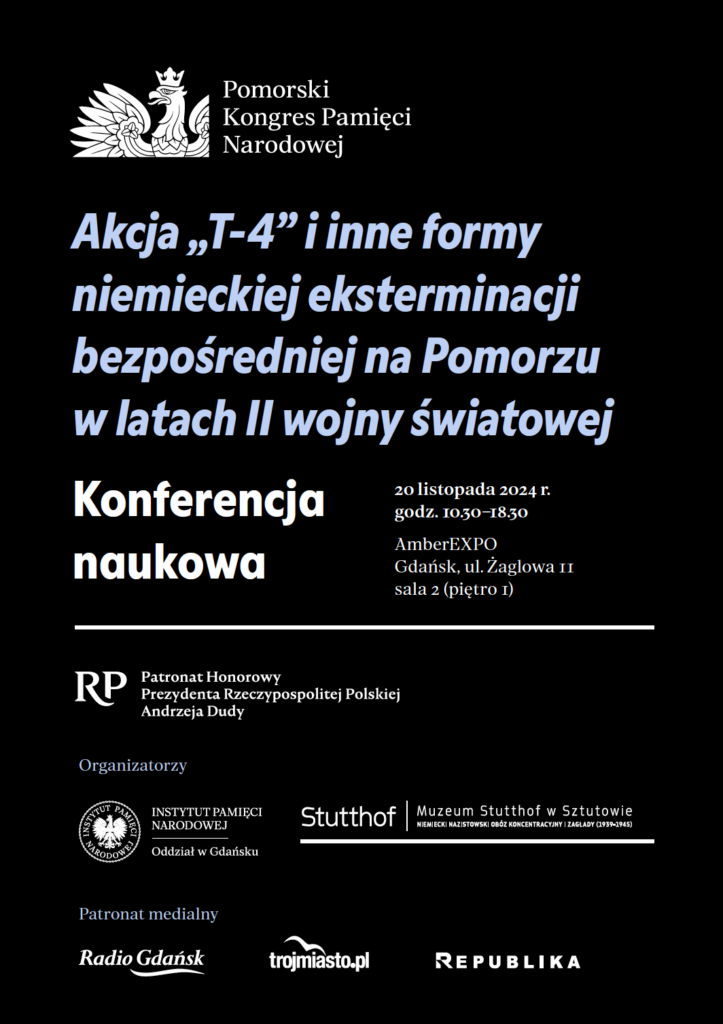 Obraz zaprasza na konferencję naukową zatytułowaną „Akcja 'T-4' i inne formy niemieckiej eksterminacji bezpośredniej na Pomorzu w latach II wojny światowej”. Konferencja odbędzie się 20 listopada 2024 r., od godziny 10:30 do 18:30, w AmberEXPO w Gdańsku, w sali 2 na pierwszym piętrze. Wydarzenie objęte jest honorowym patronatem Prezydenta RP Andrzeja Dudy. Organizatorami konferencji są Instytut Pamięci Narodowej Oddział w Gdańsku oraz Muzeum Stutthof w Sztutowie, a patronat medialny sprawują Radio Gdańsk, trojmiasto.pl oraz Republika.