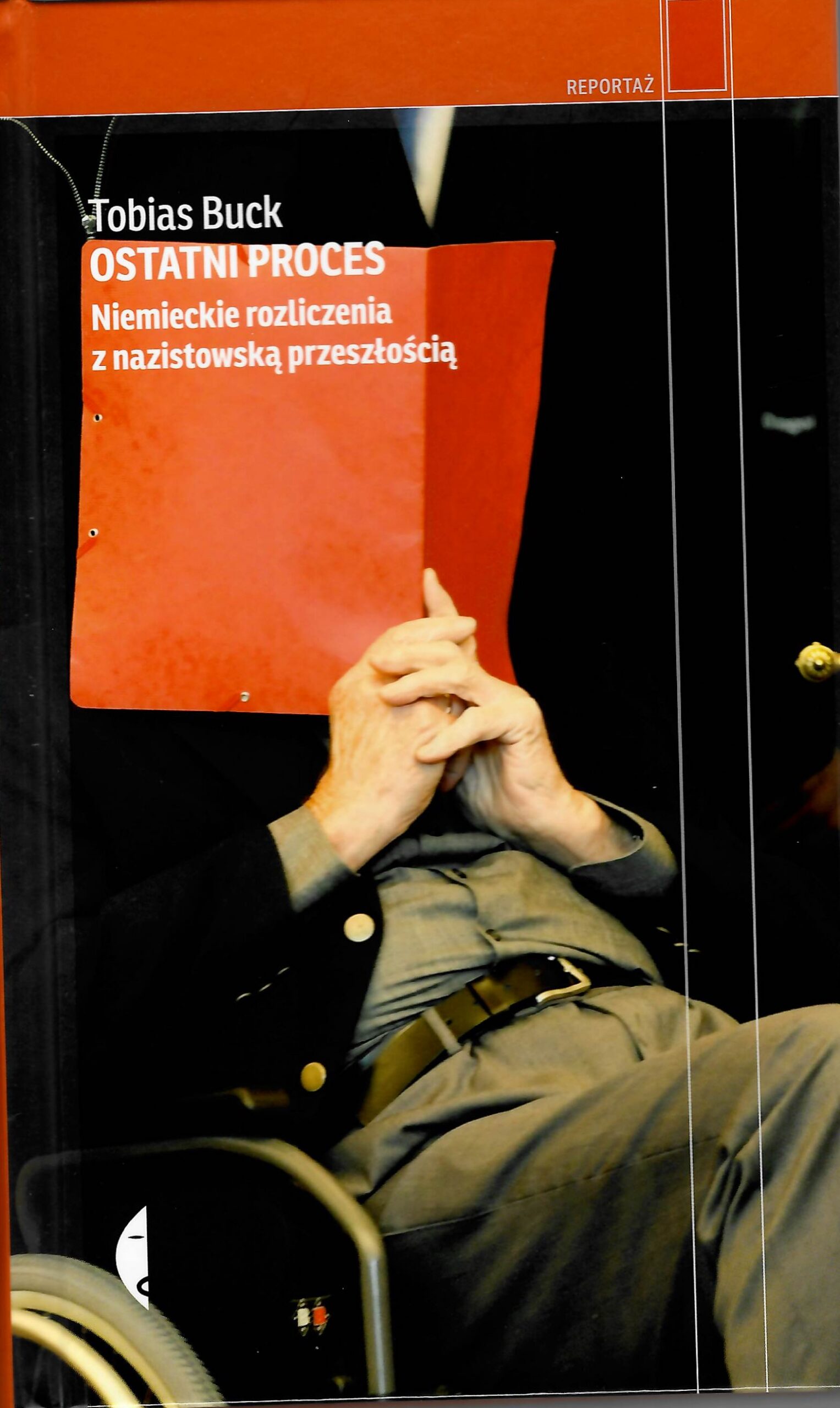 Okładka OSTATNI PROCES. Niemieckie rozliczenia z nazistowską przeszłością